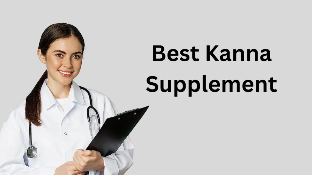 Best Kanna Supplement