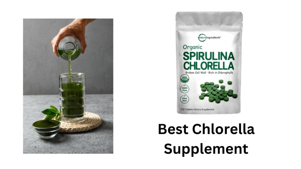 Best Chlorella Supplement