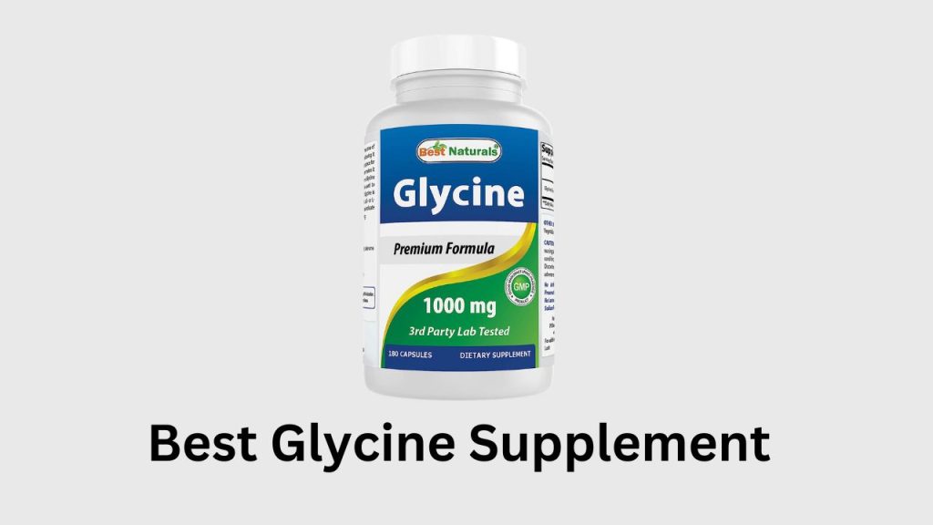 Best Glycine Supplement