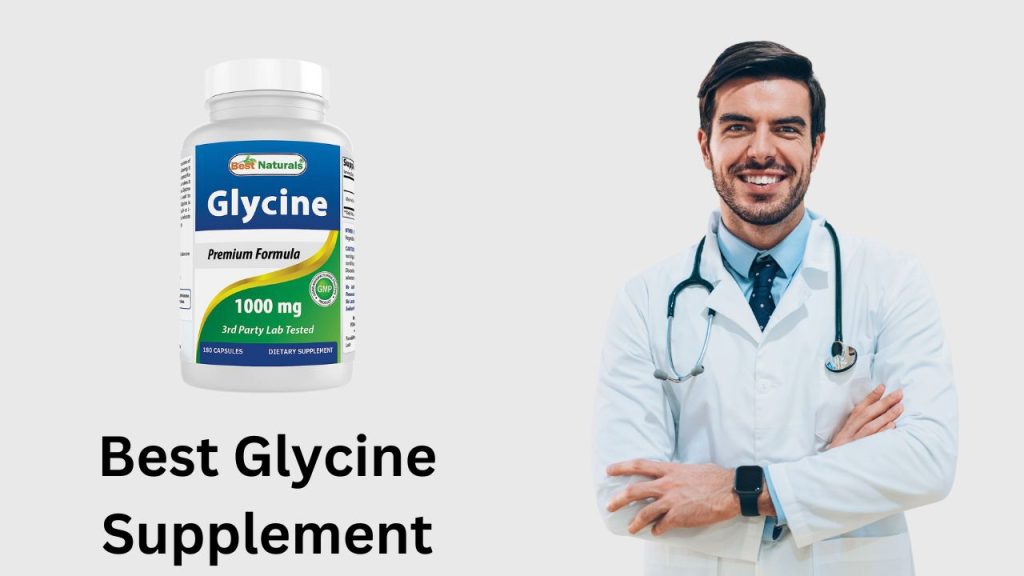 Best Glycine Supplement